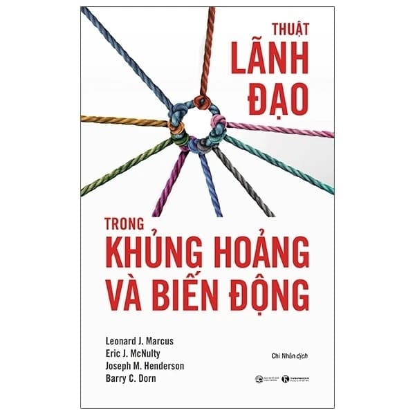 Thuật lãnh đạo trong khủng hoảng và biến động - Thái Hà Books