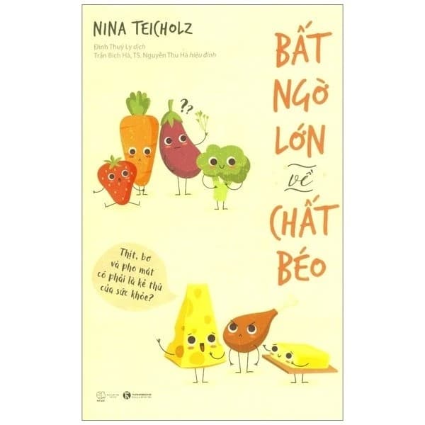 Bất ngờ lớn về chất béo - Thái Hà Books - TB 2019