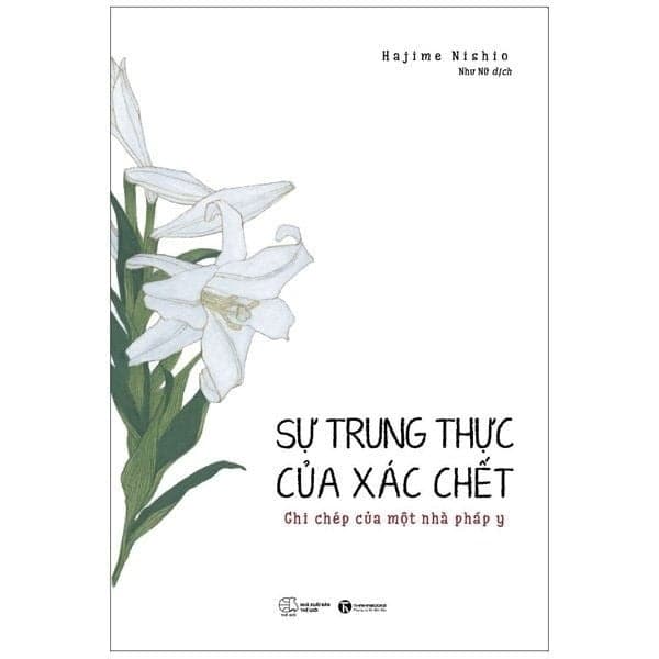 Sự trung thực của xác chết - Thái Hà Books - TB 2023