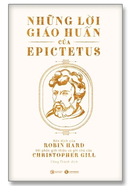 Những Lời Giáo Huấn Của Epictetus - Thái Hà Books - TB 2022